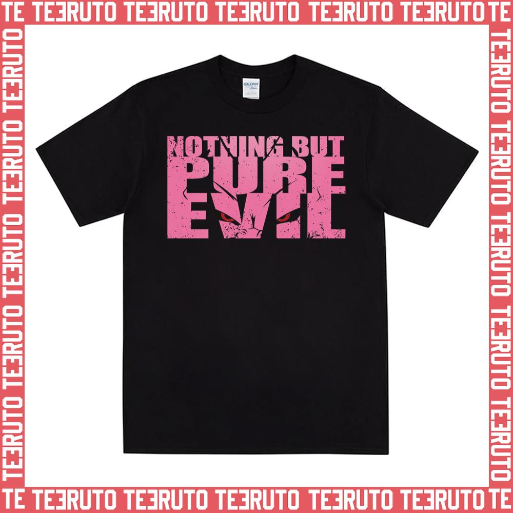Nothing But Pure Evil Majin Buu Dragon Ball Unisex T-Shirt
