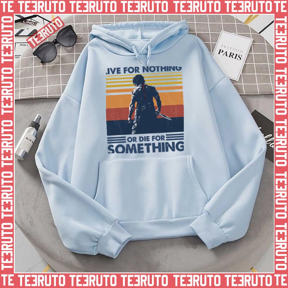 Nothing Or Die For Something First Blood Unisex Hoodie