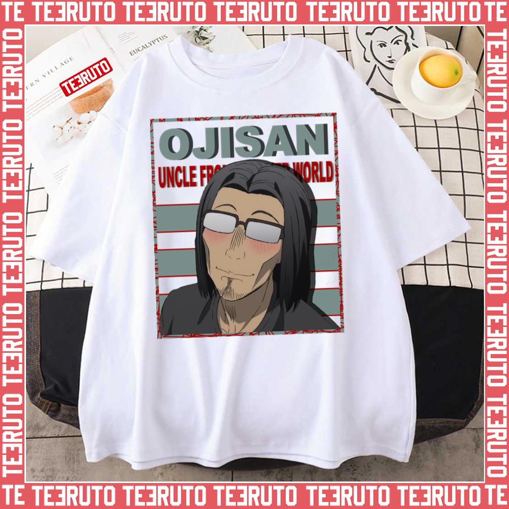 Ojisan Uncle From Another World Funny Moment Unisex T-Shirt