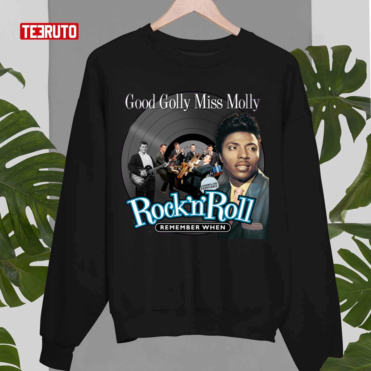 Remember When Good Golly Miss Molly Little Richard Unisex Sweatshirt