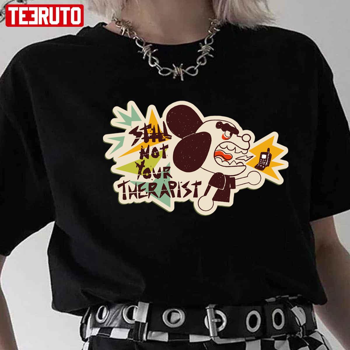 Still Not Your Therapist Anti Valentine Unisex T-Shirt