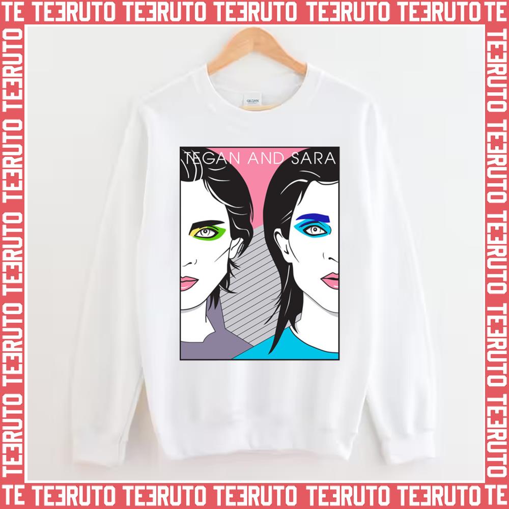 Tegan And Sara Stop Desire Unisex Sweatshirt