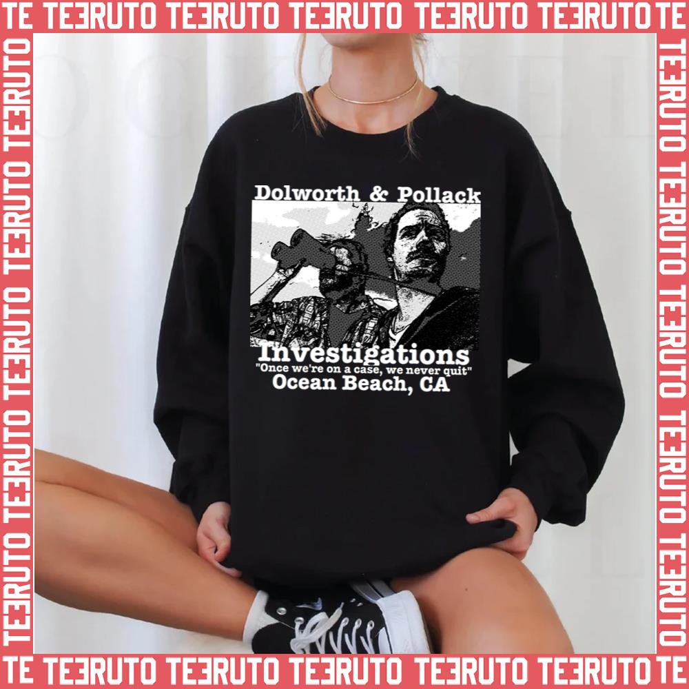 Terriers Dolworth And Pollack Investigations Unisex Sweatshirt