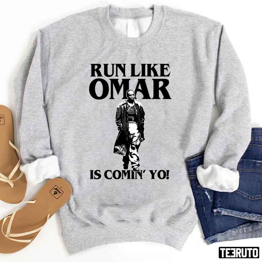 The Wire Run Like Omar Is Comin Yo Tv Series Unisex Sweatshirt Teeruto 8221