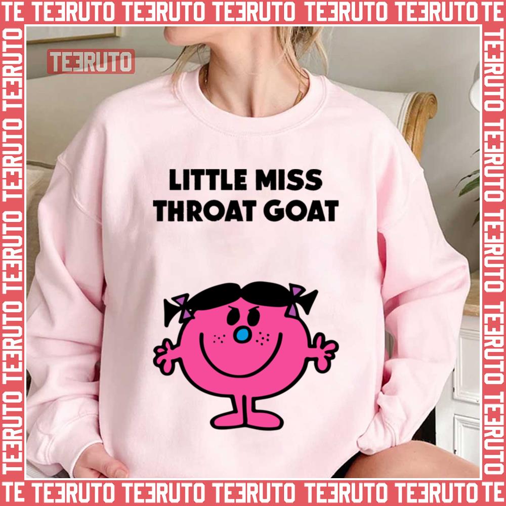 Throat Goat Little Miss Unisex Sweatshirt - Teeruto