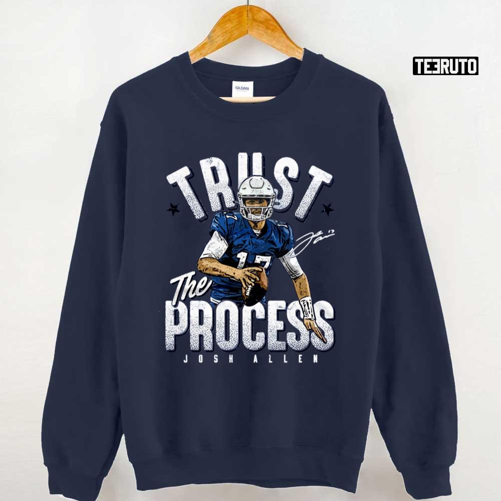 Trust The Process For Buffalo Bills Josh Allen Fans Unisex Sweatshirt