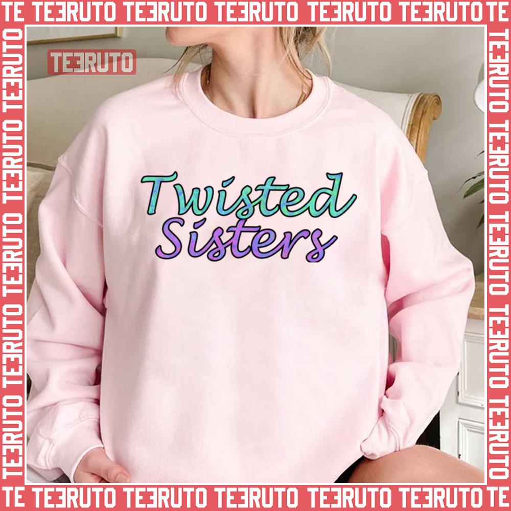Twisted Sisters Greys Anatomy Unisex Sweatshirt