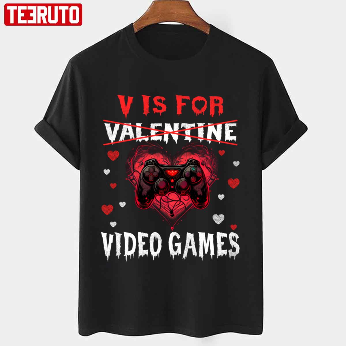 V Is For Video Games Funny Gamer Valentines Day Unisex T-Shirt