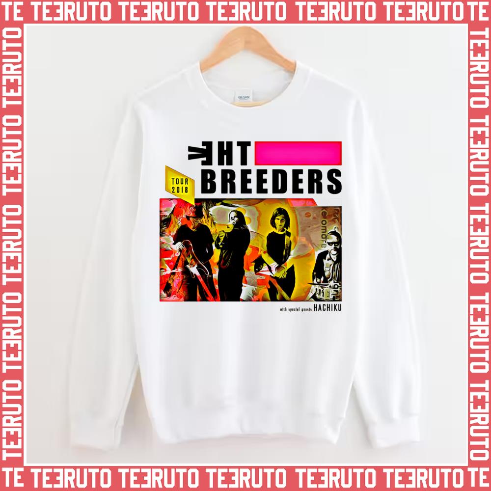 Wait In The Car The Breeders Unisex Sweatshirt