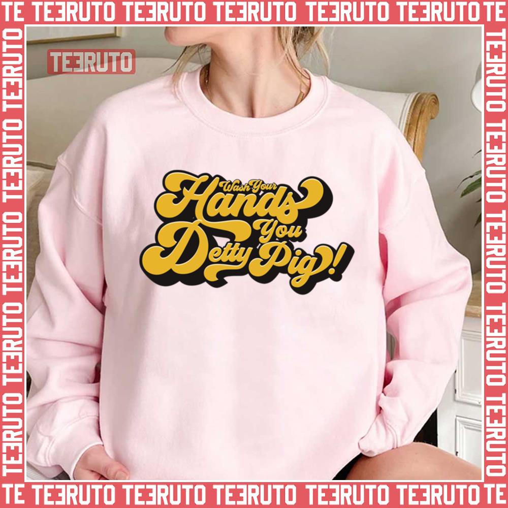 Wash Your Hands Sex Education Unisex Sweatshirt