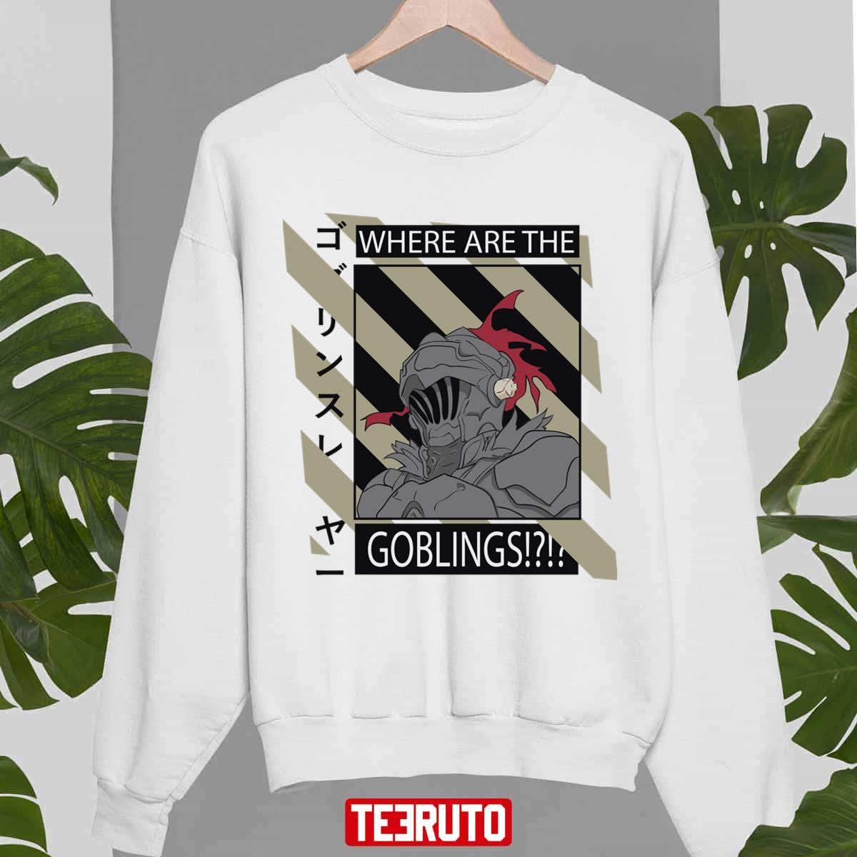 Where Are The Goblings Goblin Slayer Unisex Sweatshirt