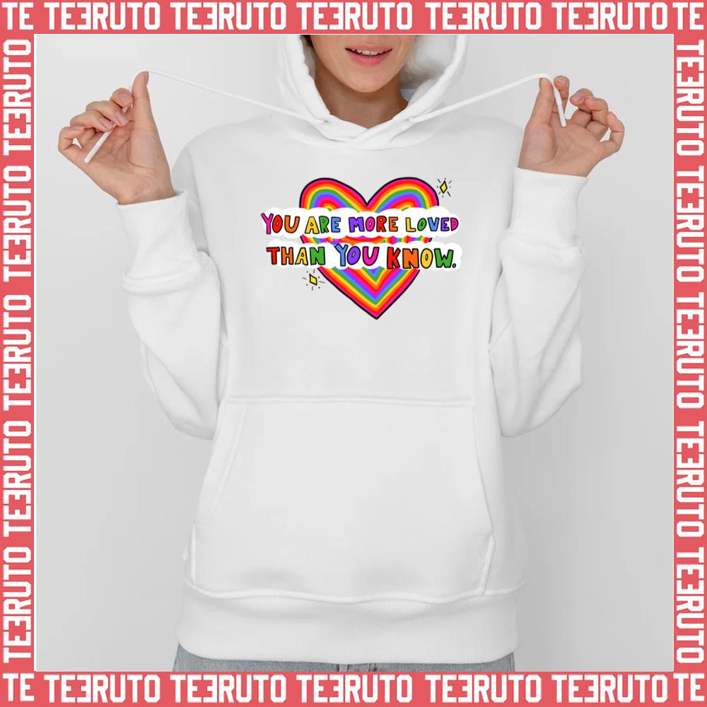 You Are More Loved Lgbtq Pride Month Unisex Hoodie