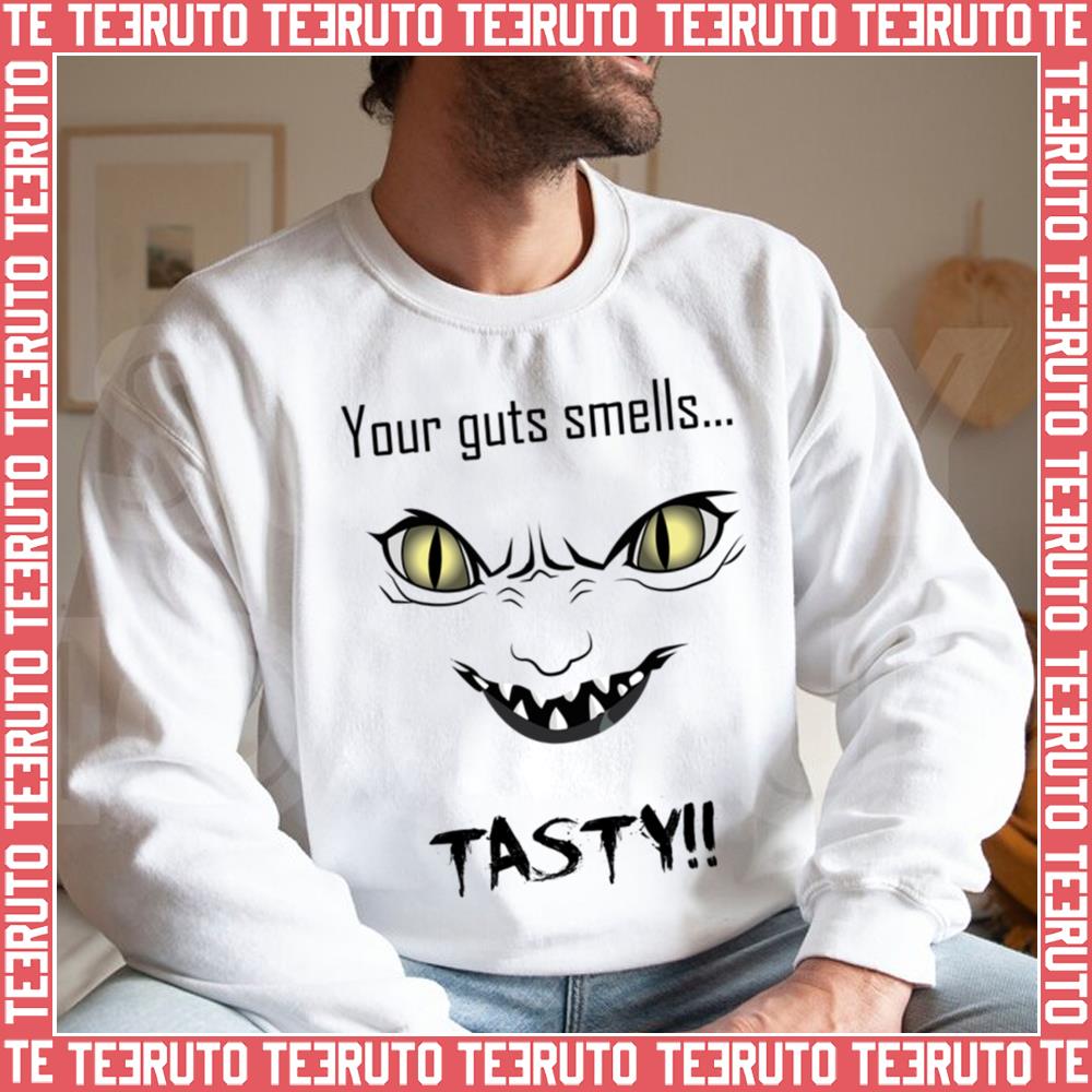 Your Guts Smells Tasty Claymore Unisex Sweatshirt