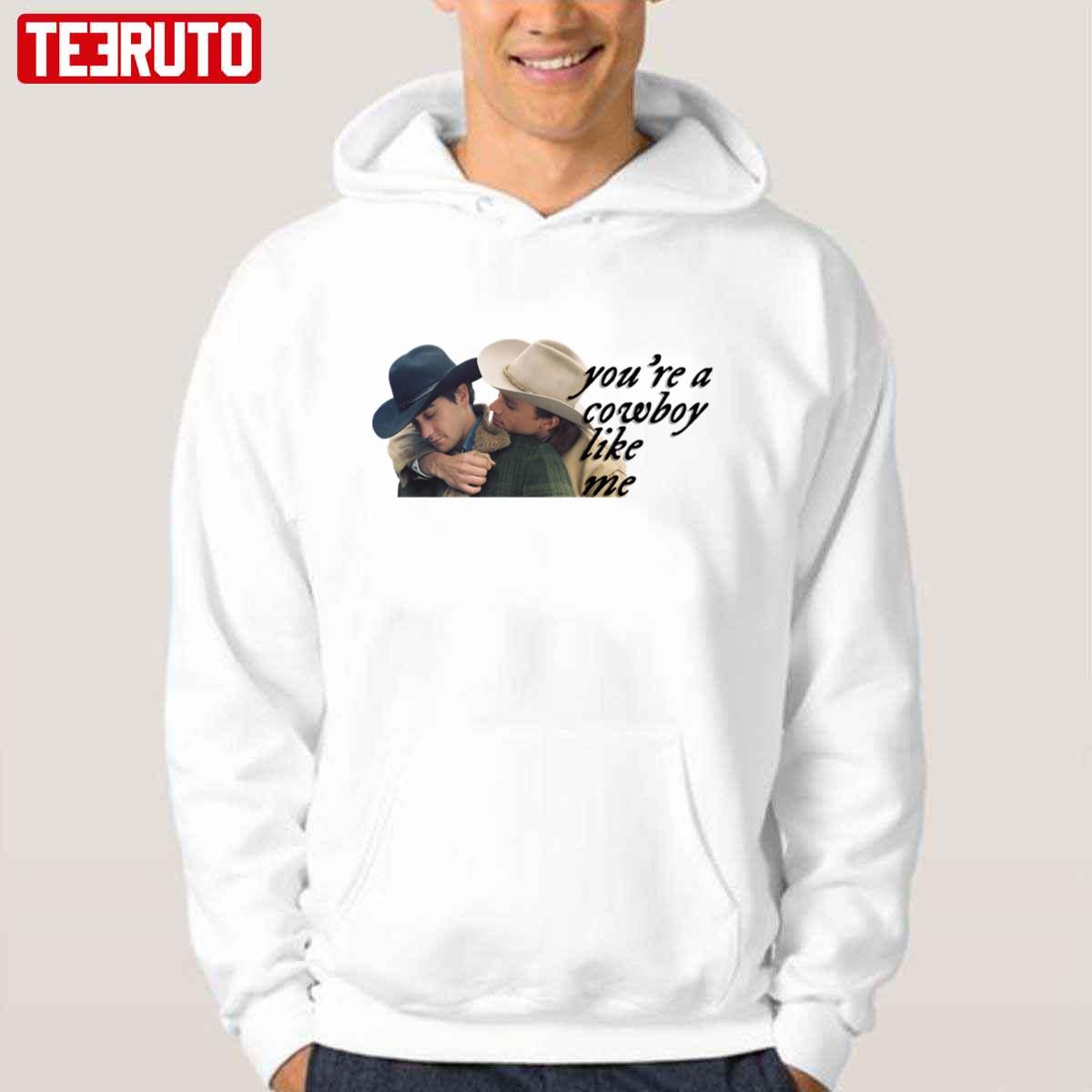 You’re A Cowboy Like Me Taylor Swft Lyric Brokeback Mountain Unisex Hoodie