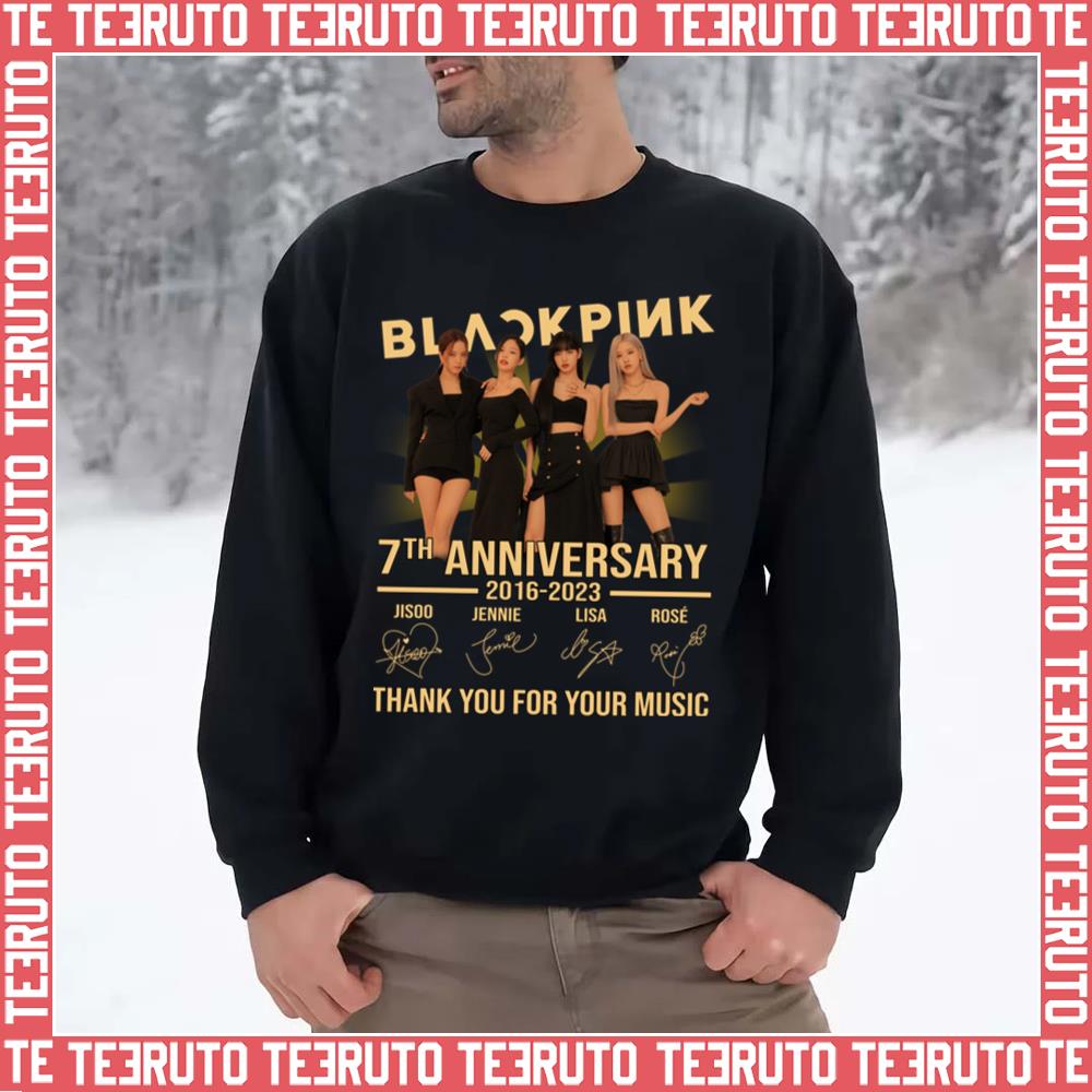 7th Anniversary 2016 Thank You For Memories Signatures 2023 New Tour Unisex Sweatshirt