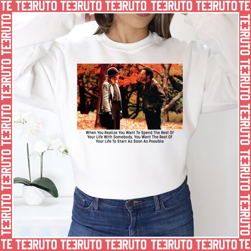 As Soon As Possible When Harry Met Sally Unisex Sweatshirt
