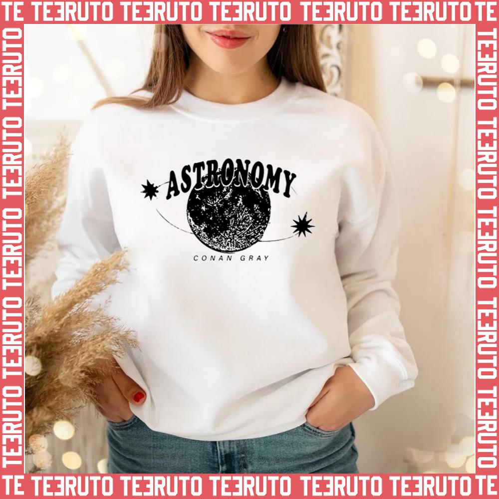 Astronomy Conan Gray Design Unisex Sweatshirt Teeruto