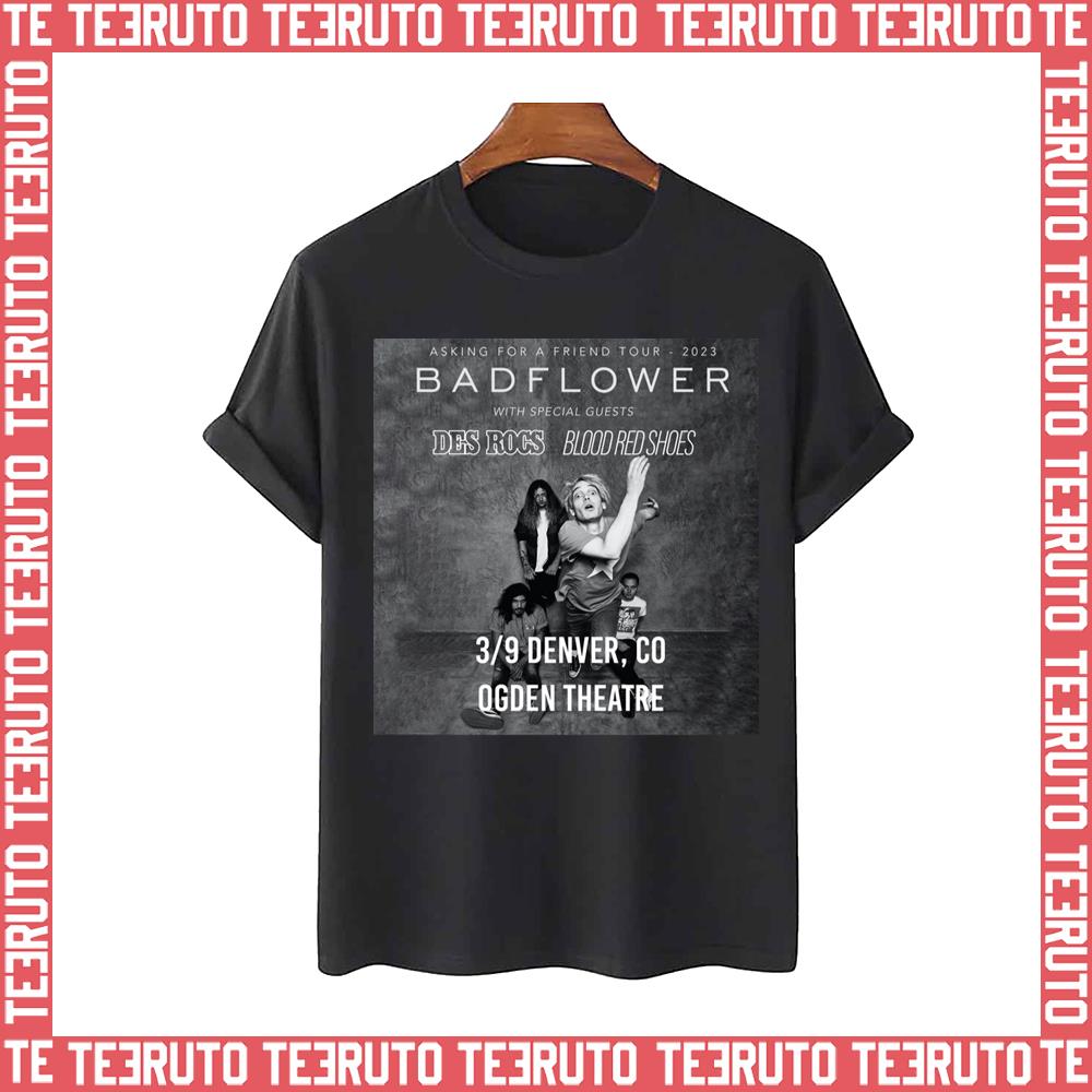 Bad Friend Flower 2023 New Tour Unisex T-Shirt