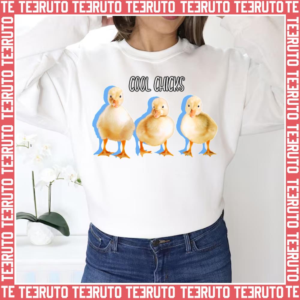 Cool Chicks Out There Unisex Sweatshirt Teeruto