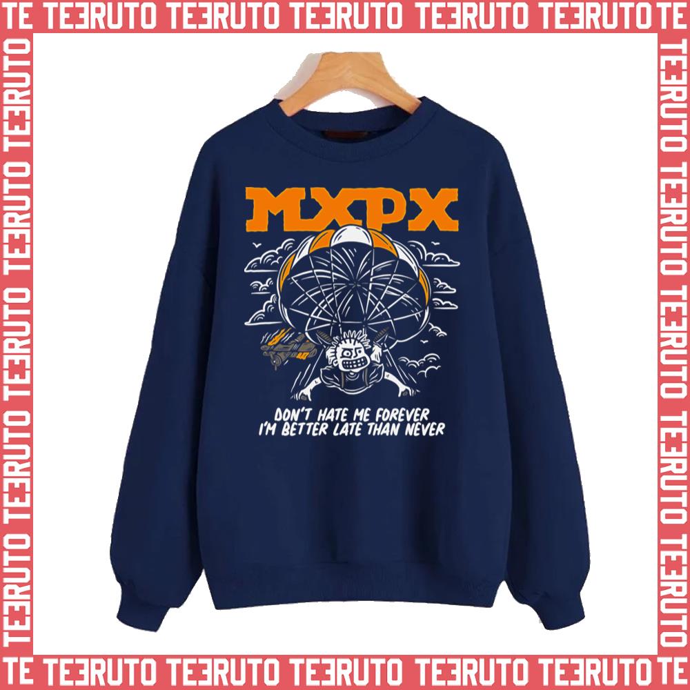 Don't Hate Me Forever Mxpx Band Unisex Sweatshirt