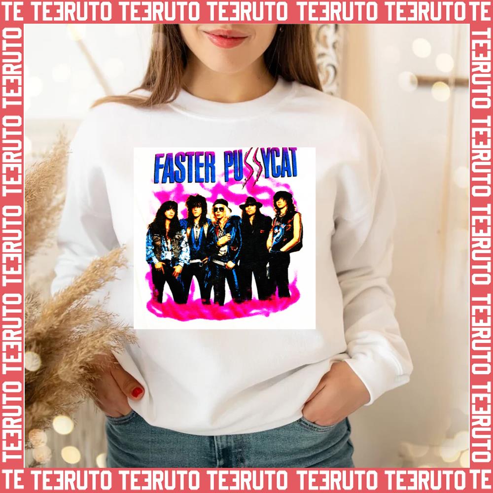 Faster Pussycat Band Music” Unisex Sweatshirt