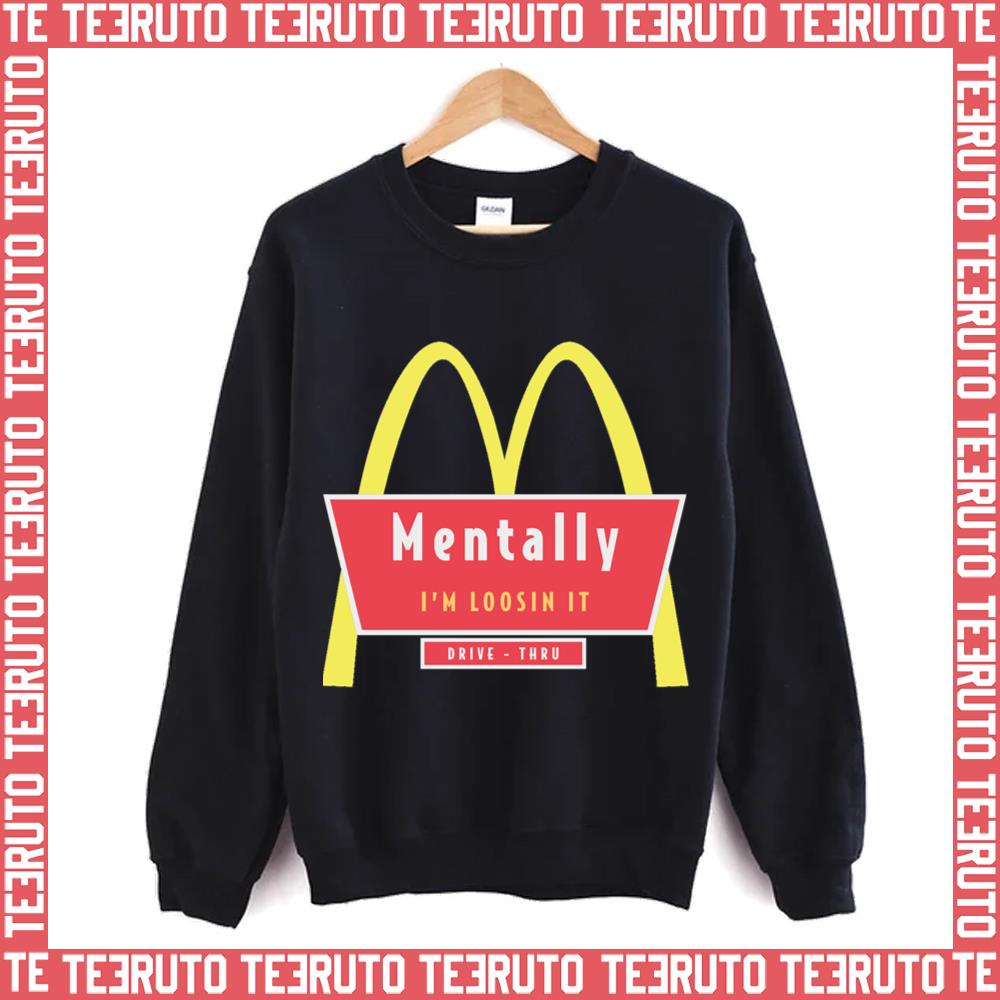 I'm Losing It Mcdonald's Parody Unisex Sweatshirt