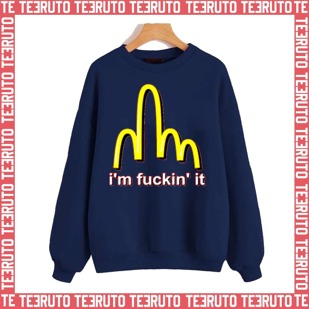 Mcdonald’s Parody I’m Fuckin’it Unisex Sweatshirt