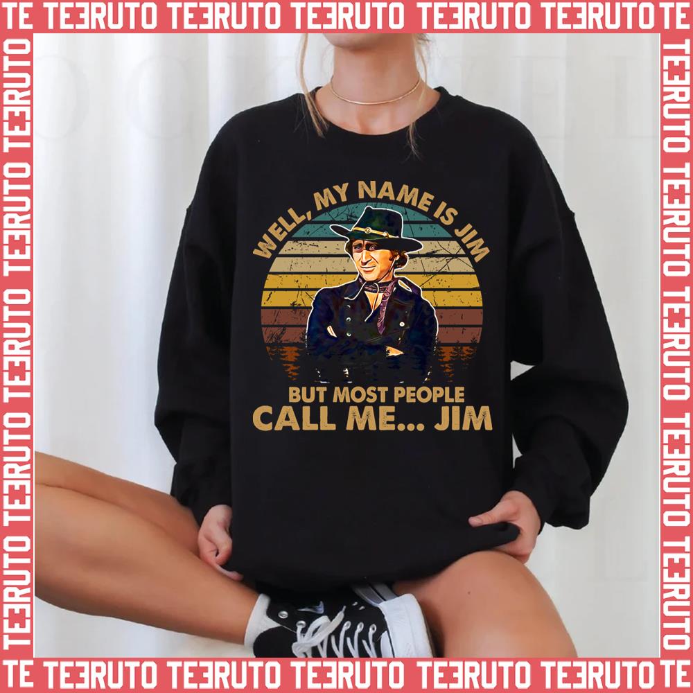 Most People Call Me The Sheriff Blazing Saddles Unisex Sweatshirt