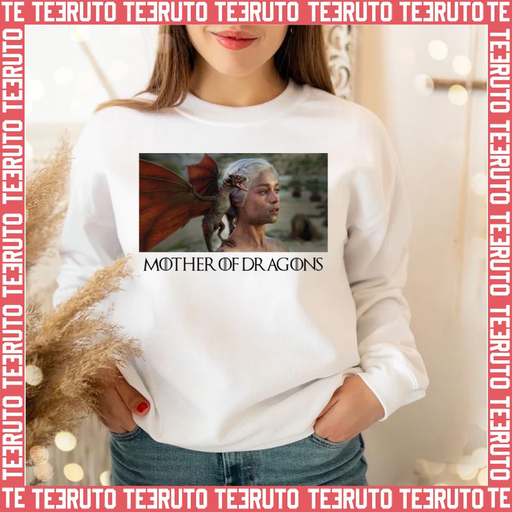 Mothers Of Dragons Emilia Clarke Game Of Thrones Unisex Sweatshirt