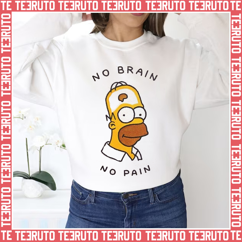 No Brain No Pain The Simpsons Cartoon Design Unisex Sweatshirt