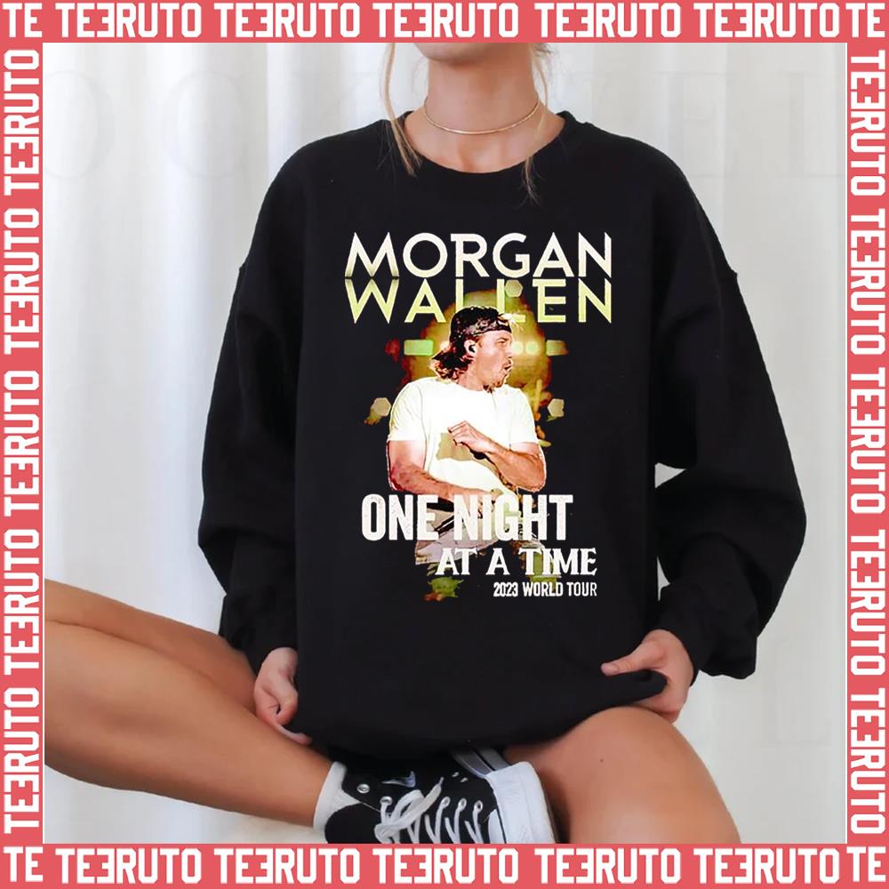 One Night At A Time World 2023 New Tour Unisex Sweatshirt