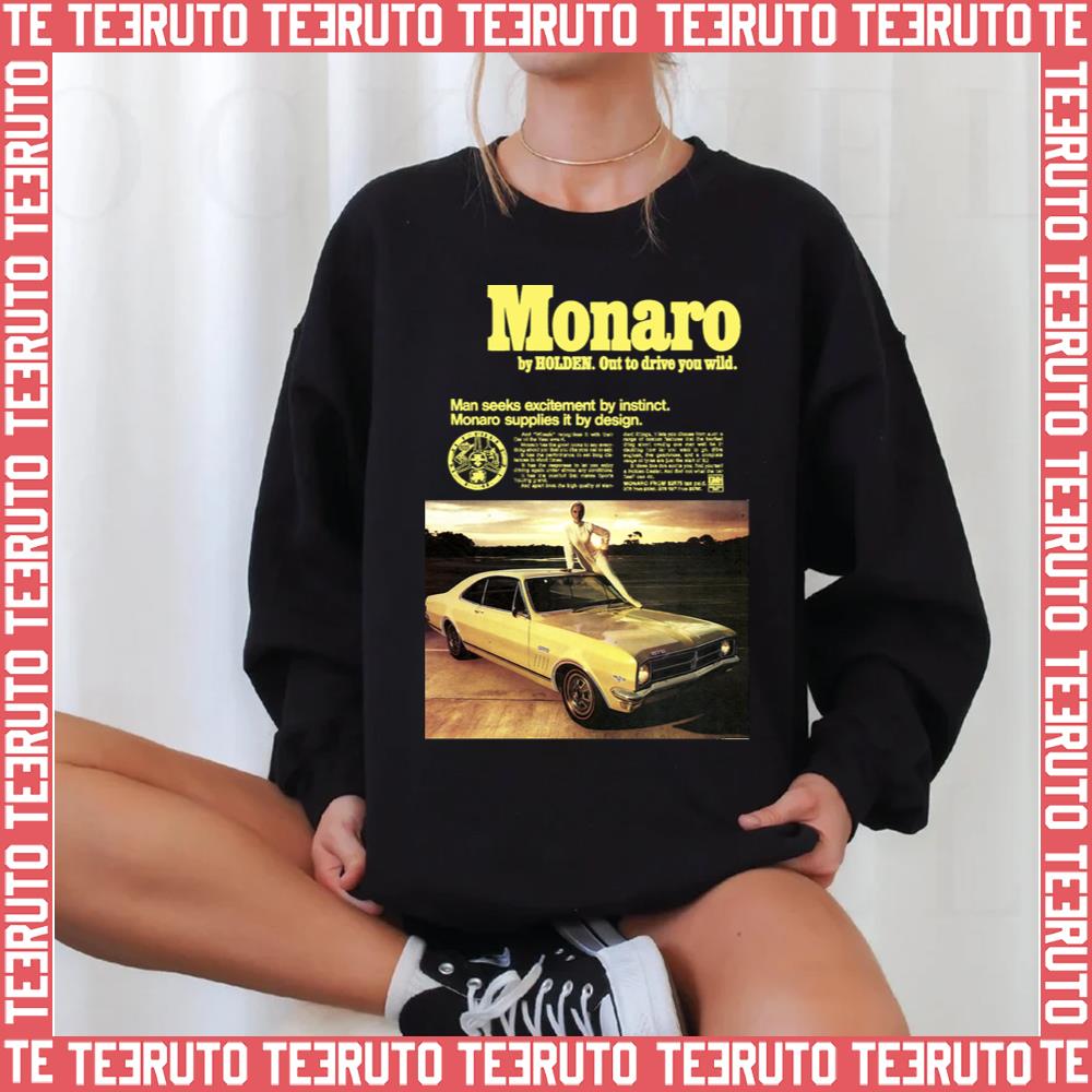 Out To Drive Your Wild Holden Monaro Unisex Sweatshirt