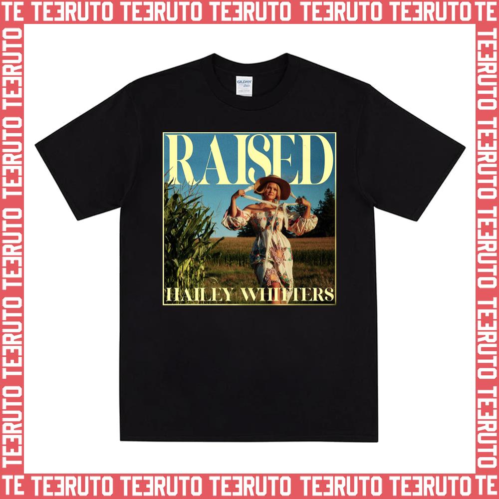 Raised Hailey Whitters Unisex T-Shirt