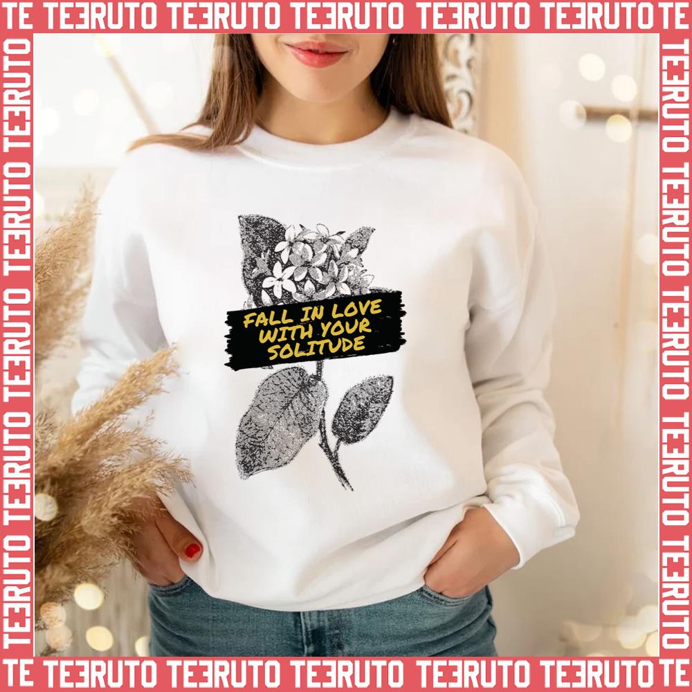 Rupi Kaur Poems Fall In Love With Your Loneliness Unisex Sweatshirt