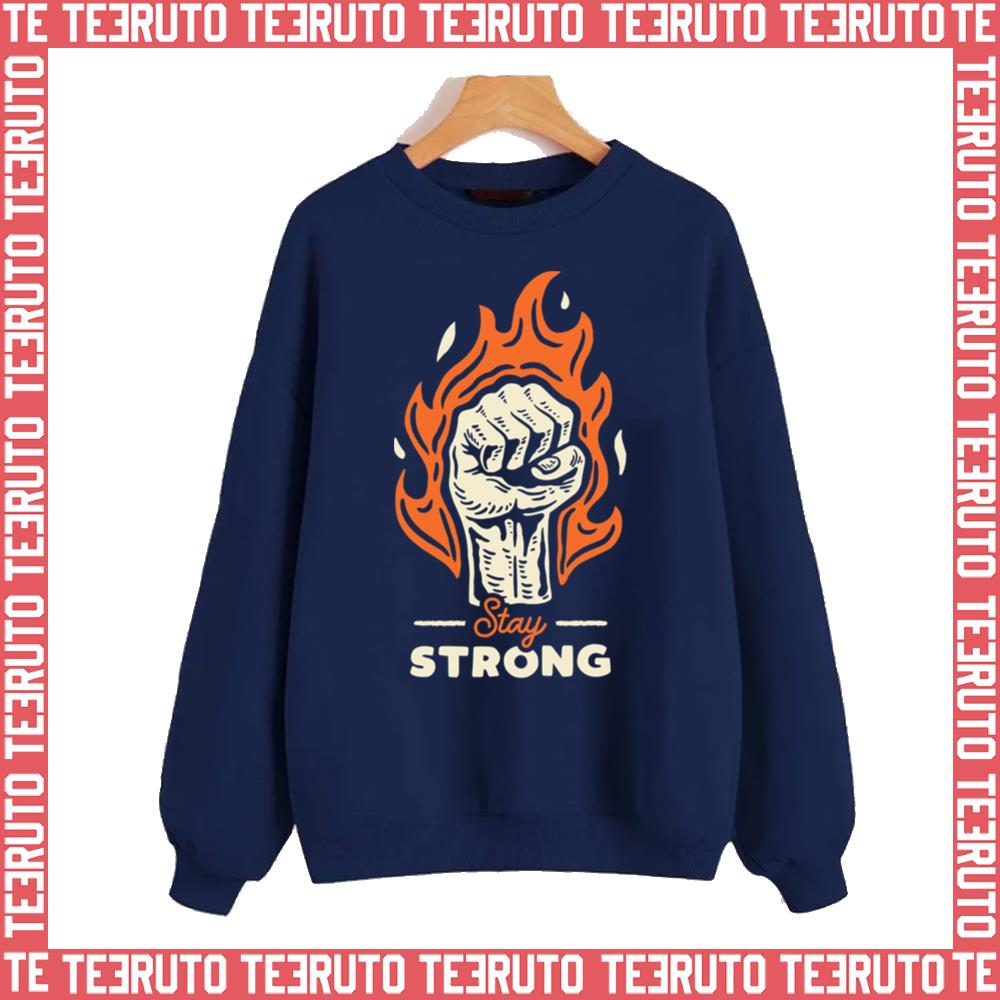 Stay Strong Fire Punch Unisex Sweatshirt