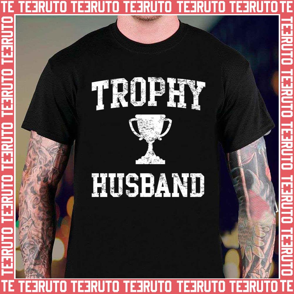 Trophy Husband Hubby Of The Year Unisex Sweatshirt