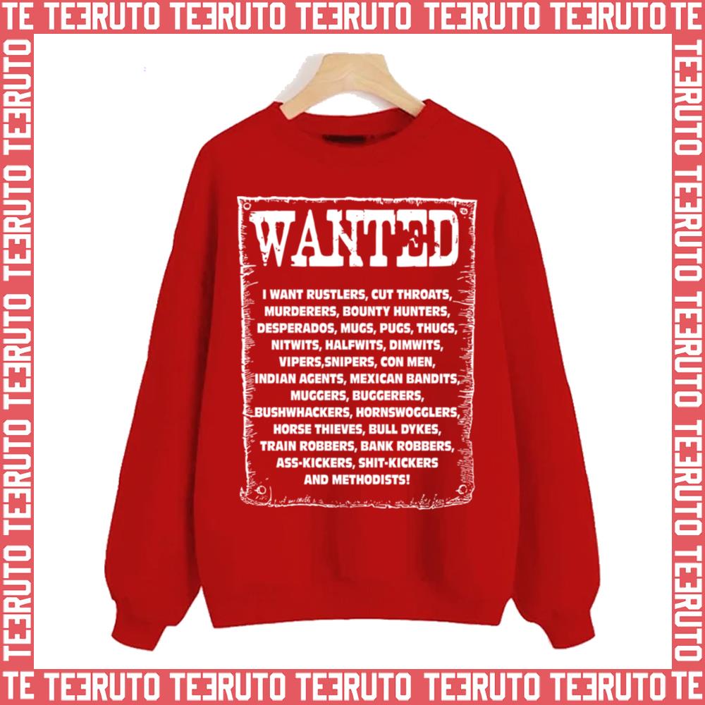 Wanted I Want Rustlers Cut Throats Blazing Saddles Unisex Sweatshirt