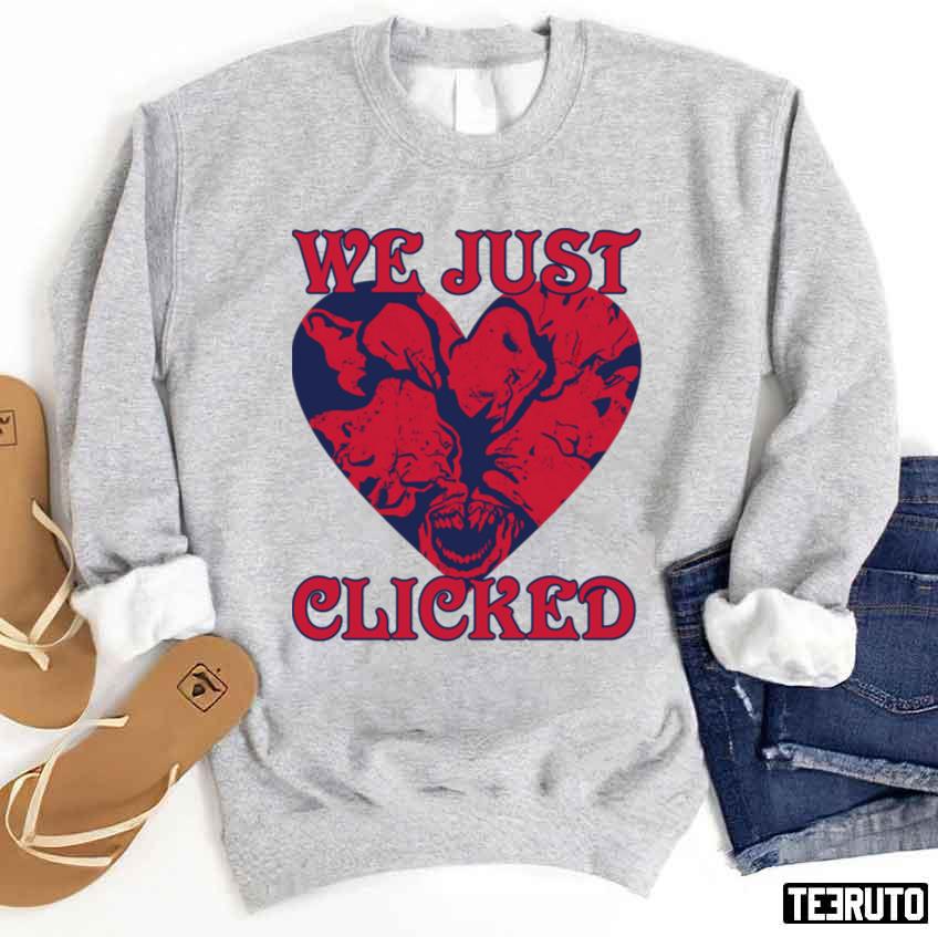 We Just Clicked V Lx Tlou The Last Of Us Unisex Sweatshirt