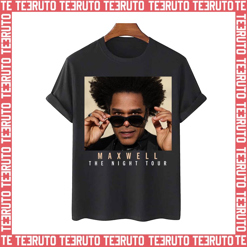 Wel Maxwell The Night 2023 New Tour Unisex T-Shirt
