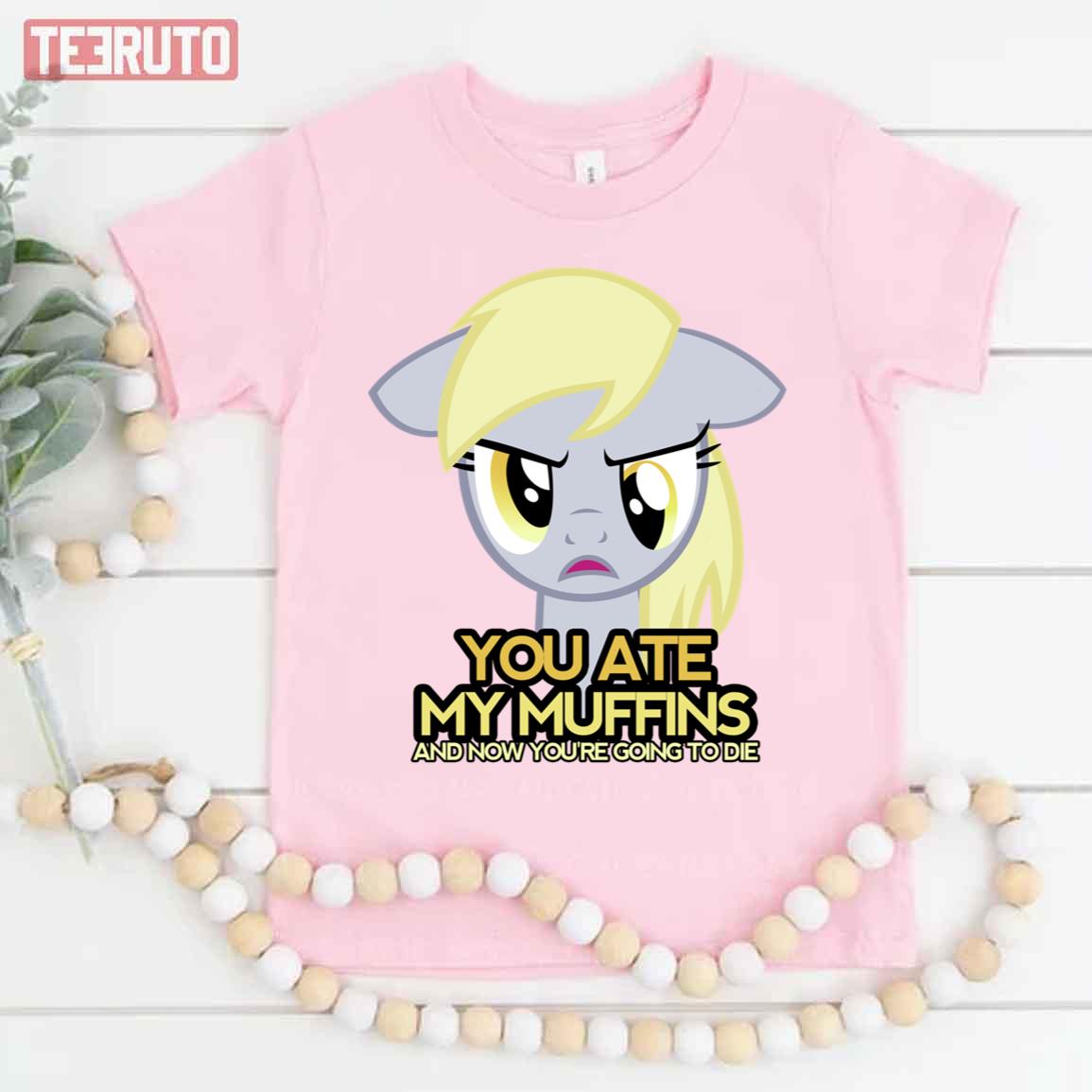 You Ate My Muffins My Little Pony Unisex T-Shirt