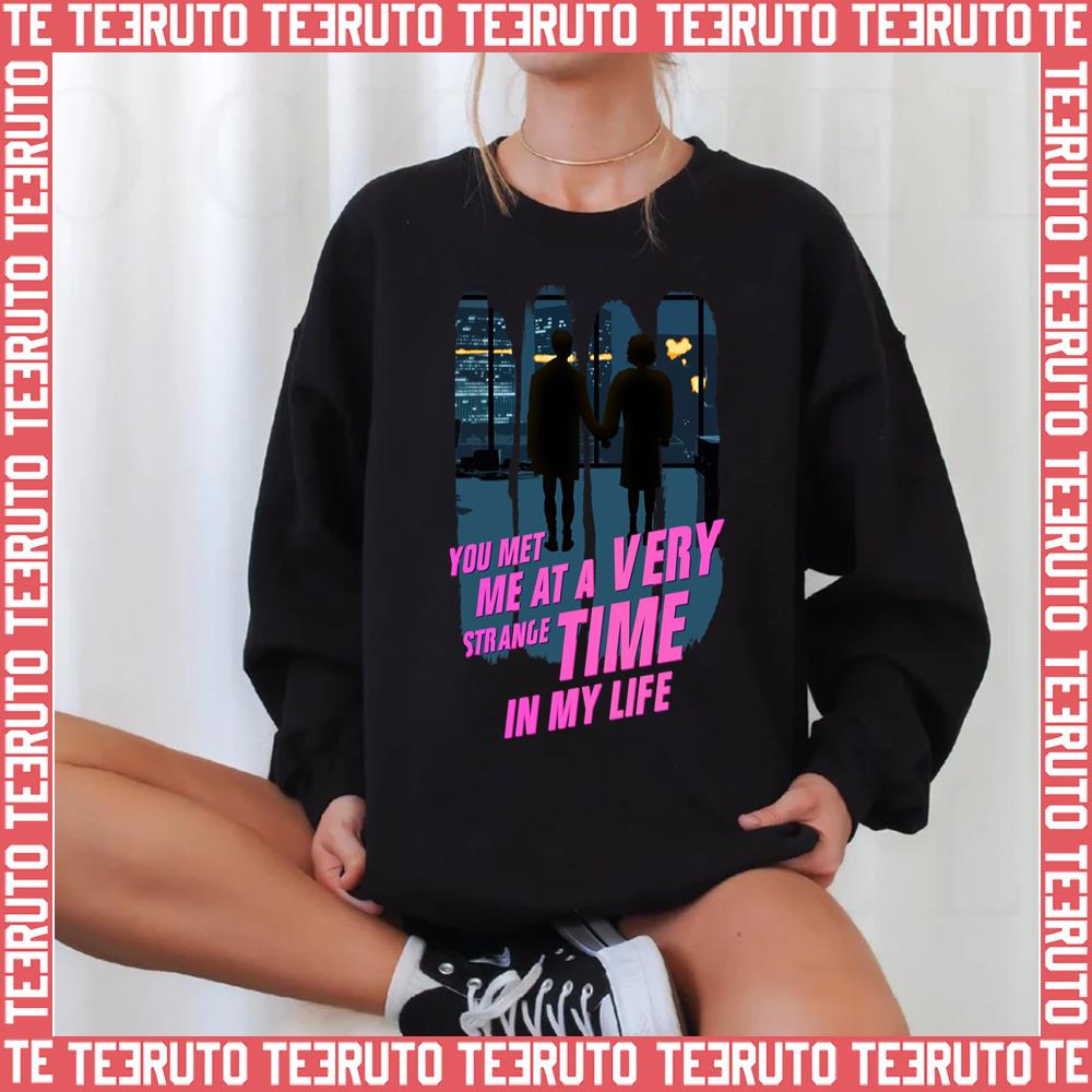 You Met Me At A Very Strange Time In My Life Fight Club Unisex Sweatshirt