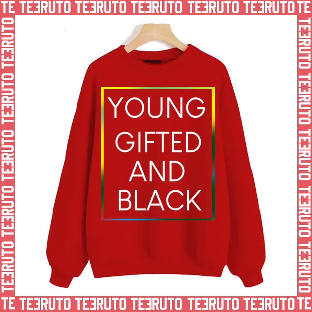 Young Gifted And Black Unisex Sweatshirt