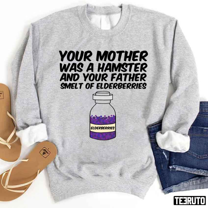 Your Mother Was A Hamster Unisex Sweatshirt