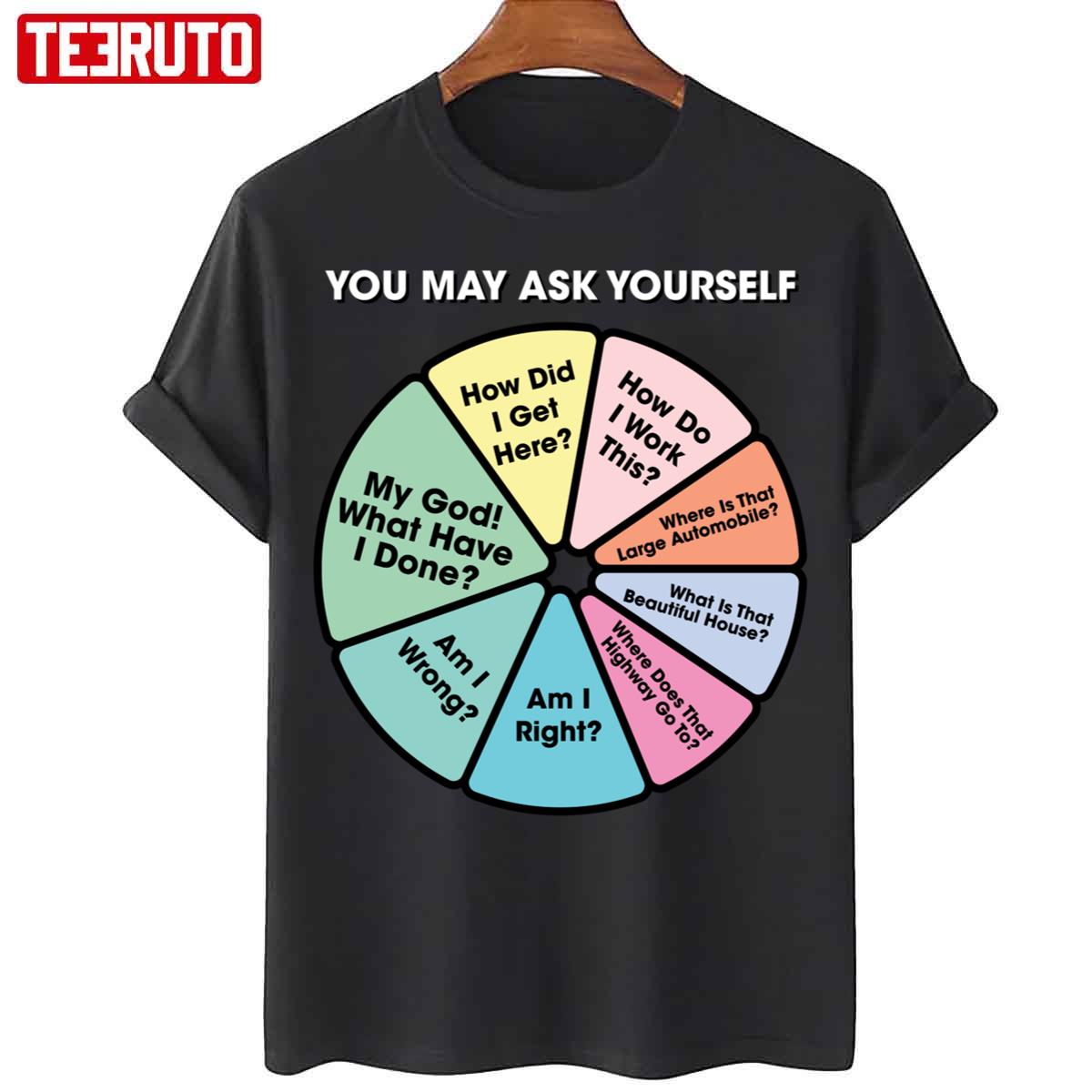 80’s Music Retro Lyrics – You May Ask Yourself Pie Chart Unisex T-Shirt