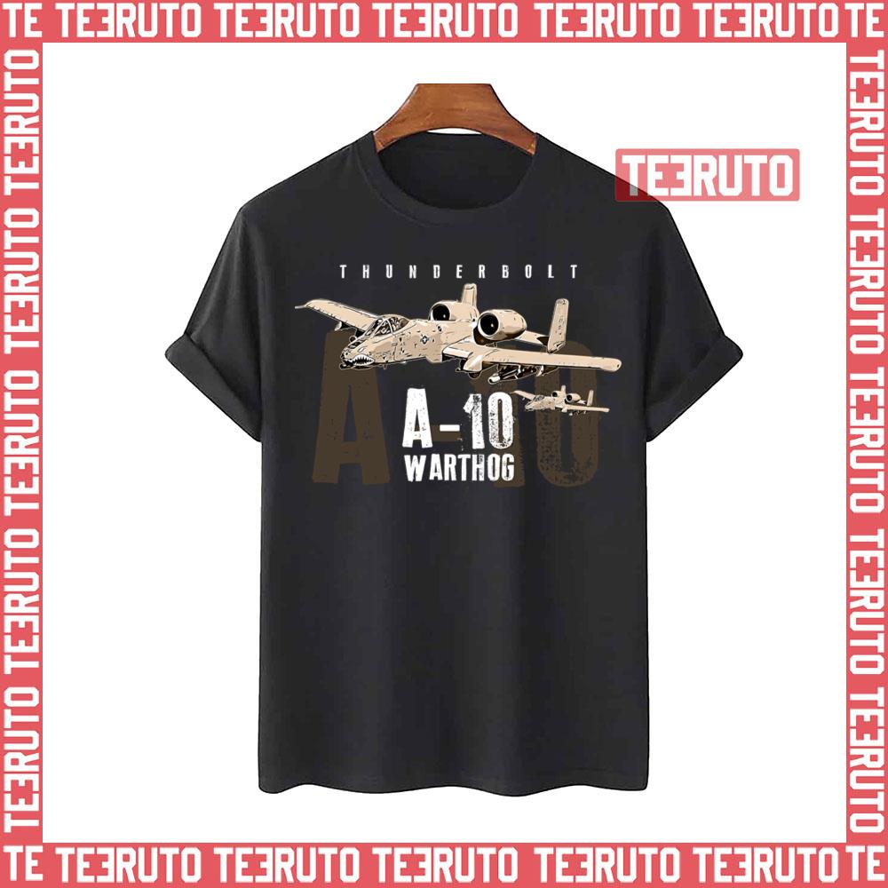 A 10 Warthog Thunderbolt Us Air Force Aircraft Unisex T-Shirt