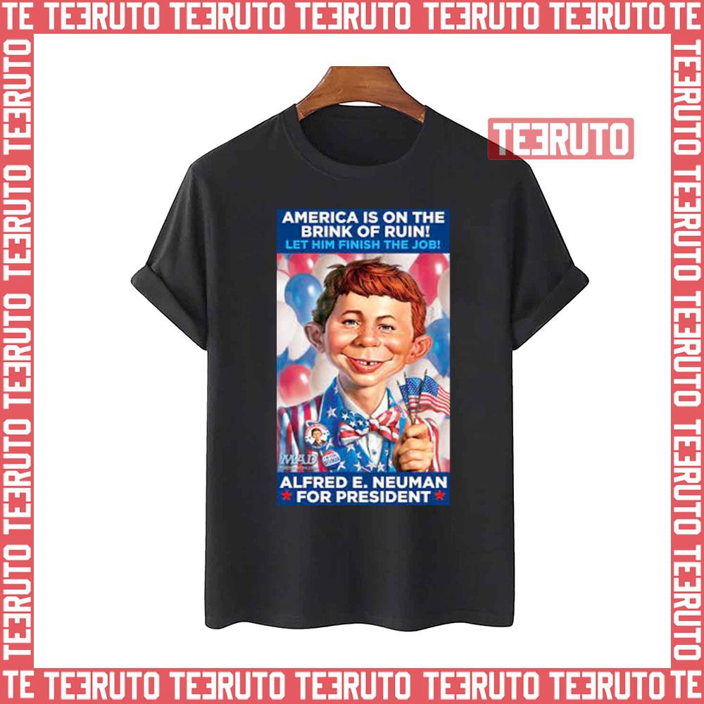 Alfred E Neuman For President Unisex T-Shirt