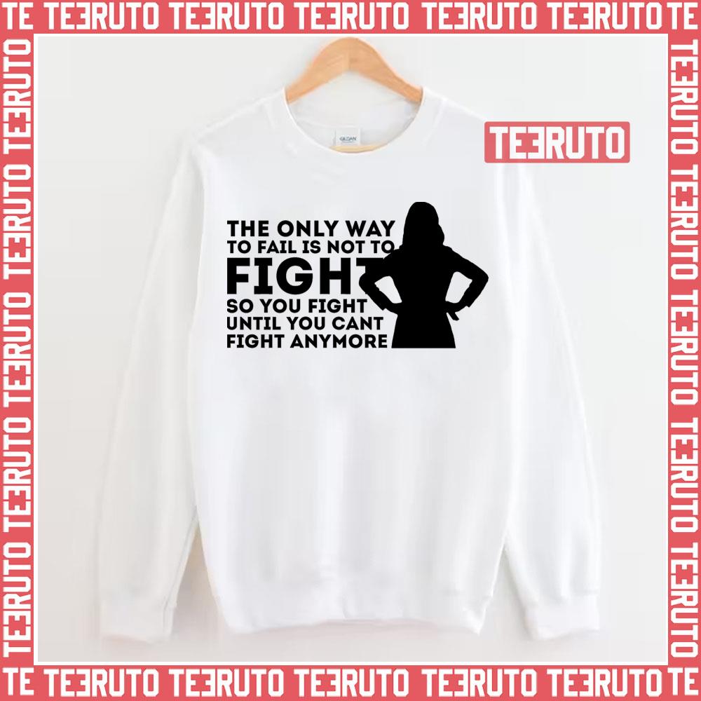 Amelia Shepherd Fight Until You Can't Fight Anymore Grey's Anatomy Unisex Sweatshirt