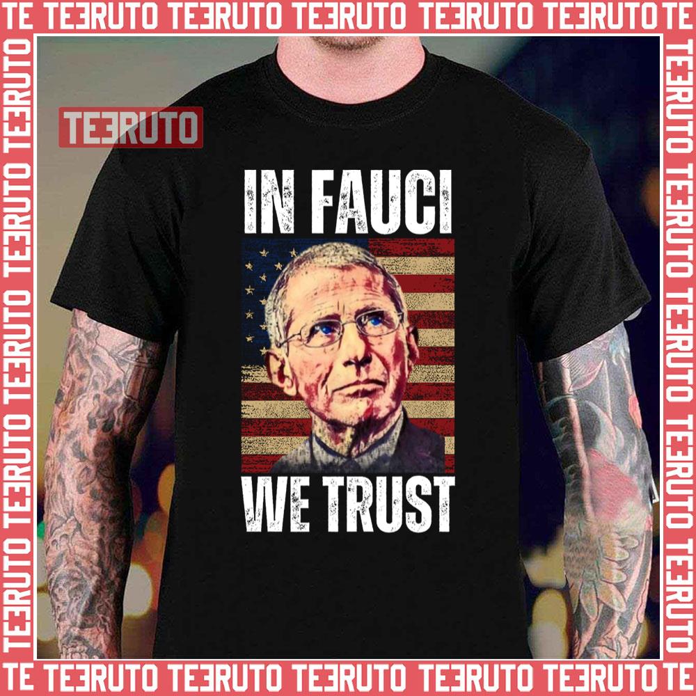 American Flag In Fauci We Trust Unisex T-Shirt