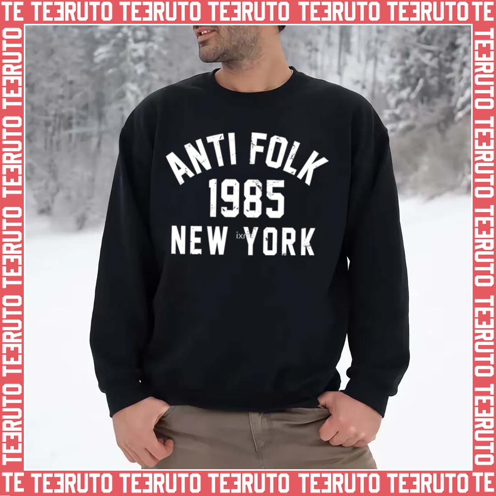 Anti Folk 1985 New York Bad Manners Unisex Sweatshirt