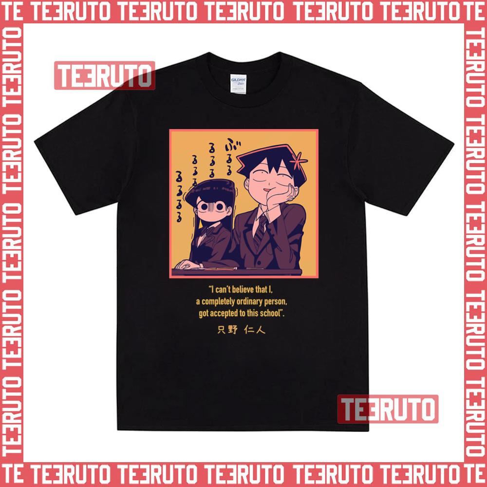 Attractive Slice Of Life Nice Tadano Komi Can't Communicate Unisex T-Shirt